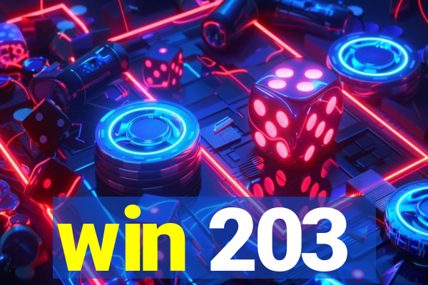 win 203